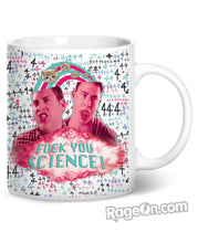 Fuck You Science Coffee Mug